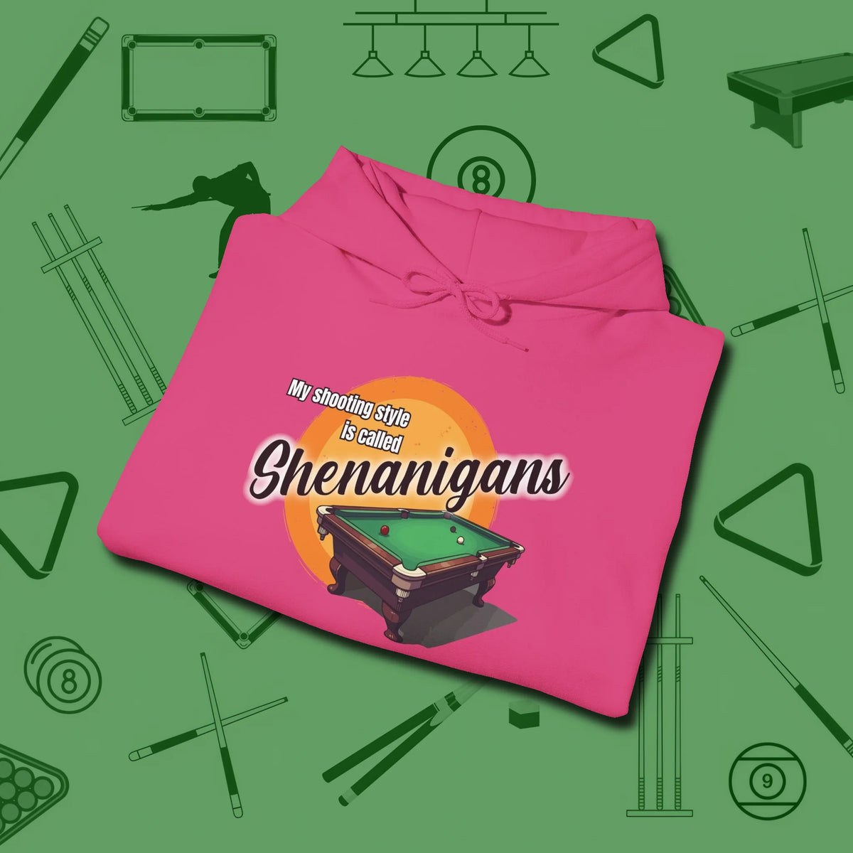 Shenanigans Style Hoodie, folded view, in Heliconia poolroom style with tournament attitude