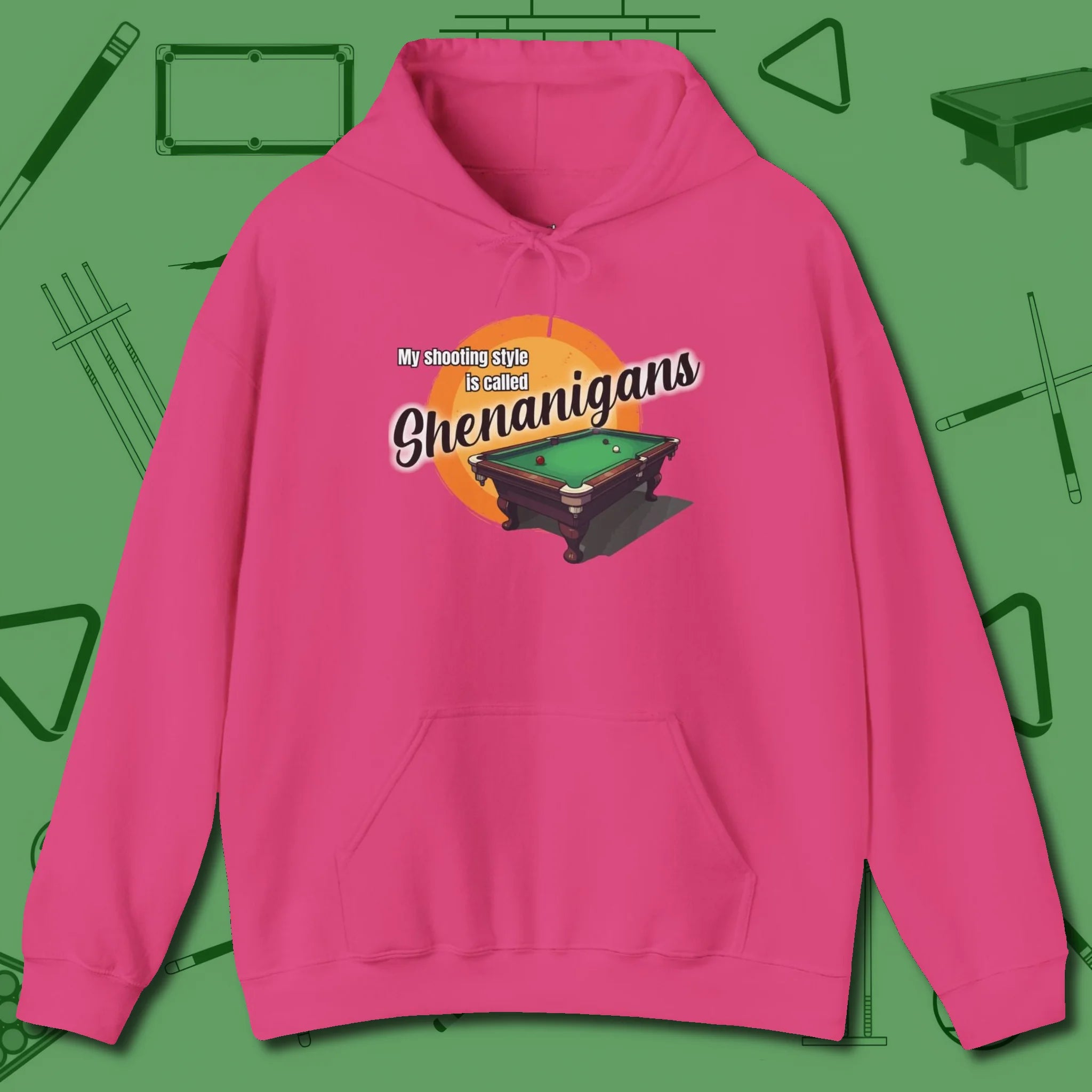 Shenanigans Style Hoodie, front view, in Heliconia cue sports swagger done right