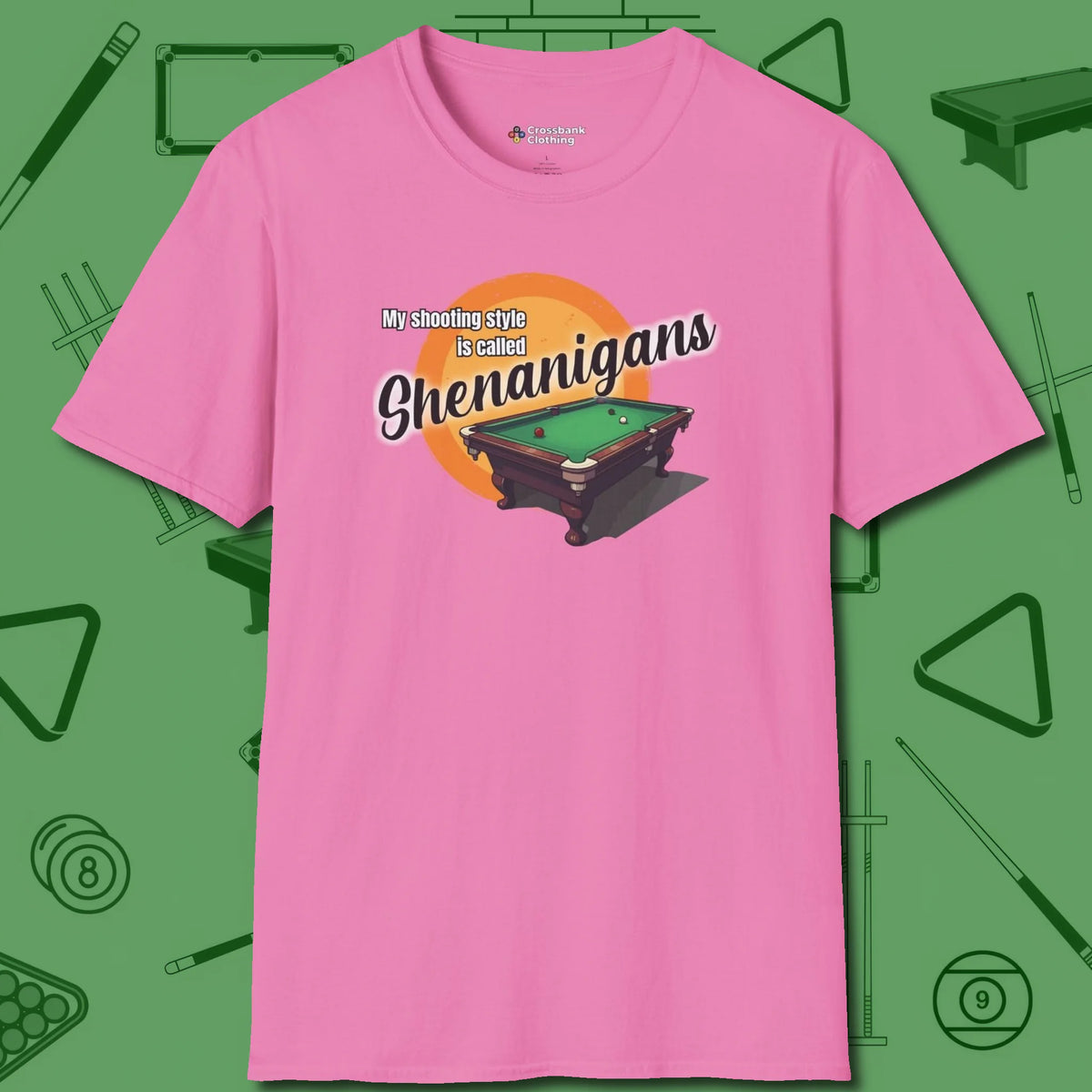 Shenanigans Style T-Shirt, front view, in Azalea ideal for clean hits and clean fits