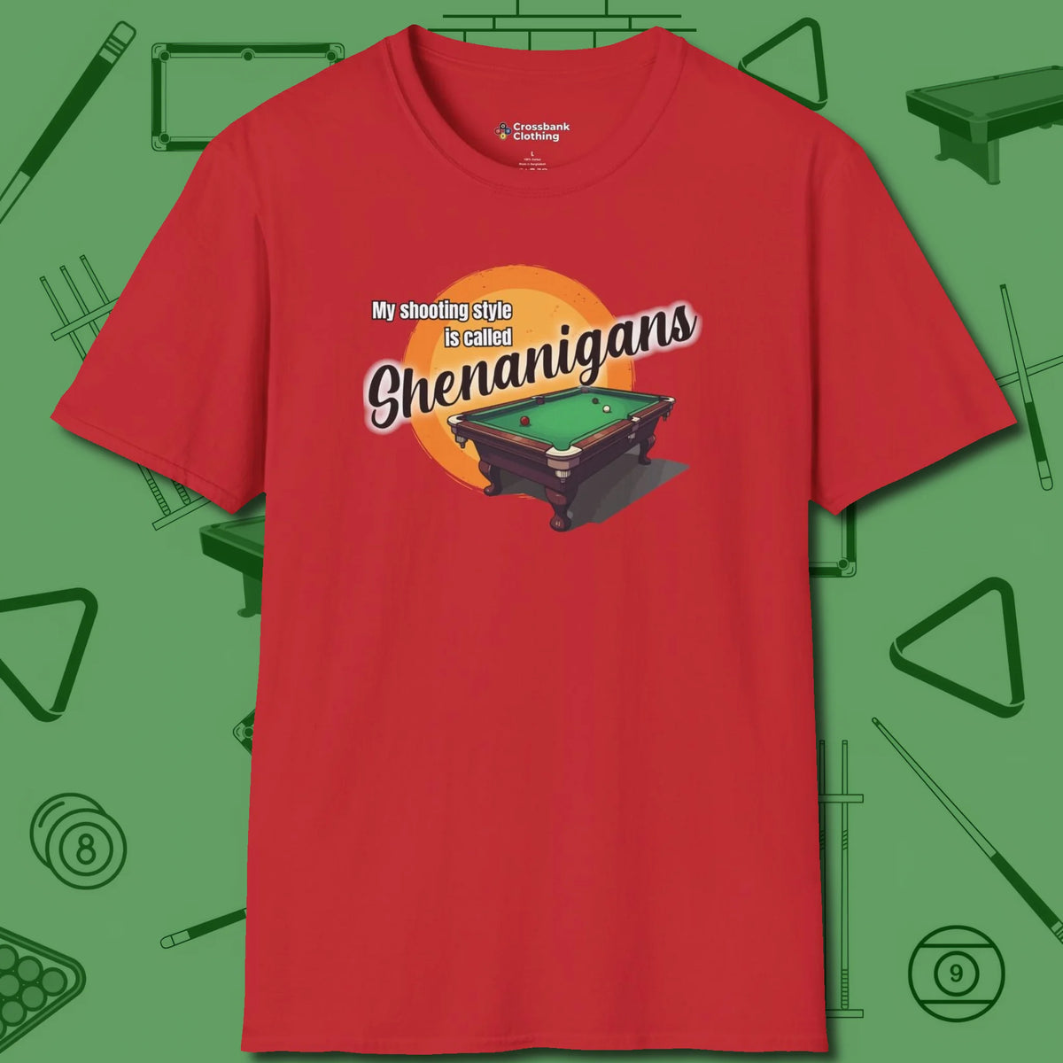 Shenanigans Style T-Shirt, front view, in Red make every shot — and outfit — count