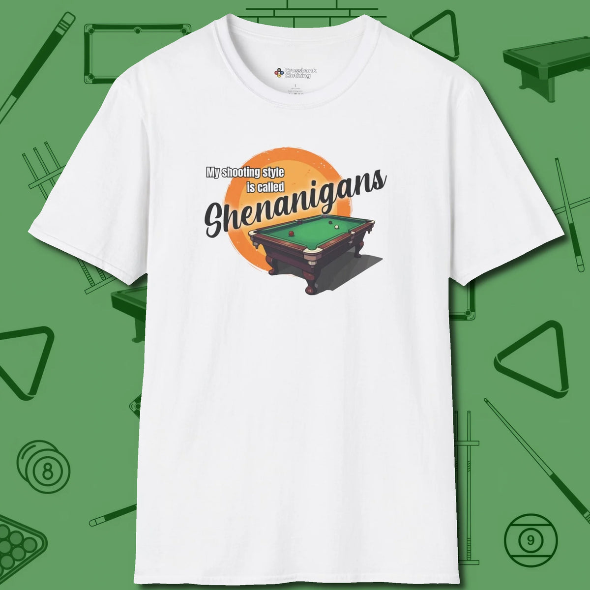 Shenanigans Style T-Shirt, front view, in White table-tested, street-approved style