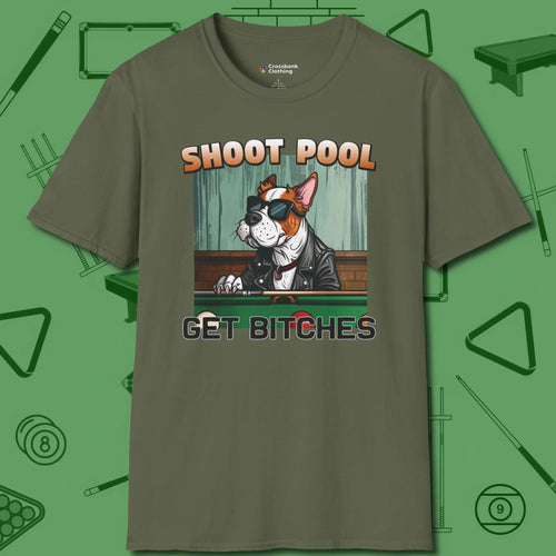 Shoot Get Bitches T-Shirt, front view, in Military Green precise, confident, always in control