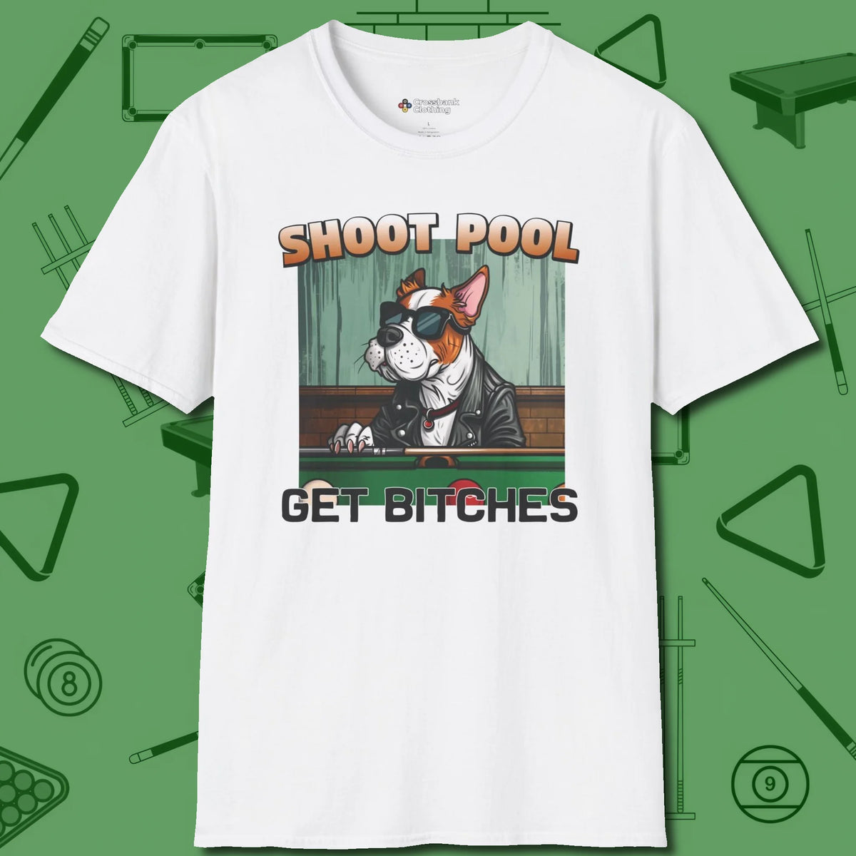 Shoot Get Bitches T-Shirt, front view, in White because the table is your battlefield