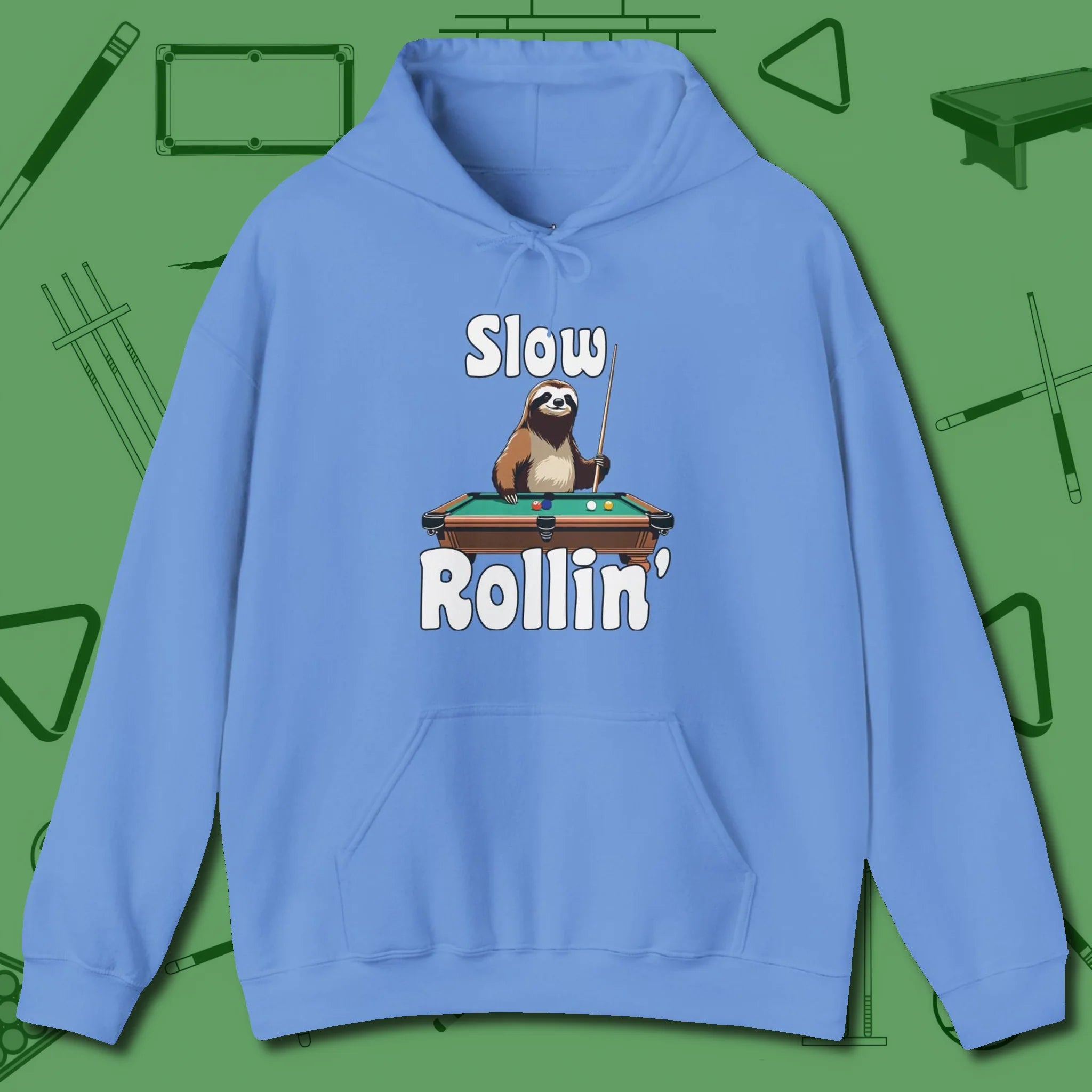 Slow Rollin' Sloth Hoodie, front view, in Carolina Blue tough like your favorite break cue