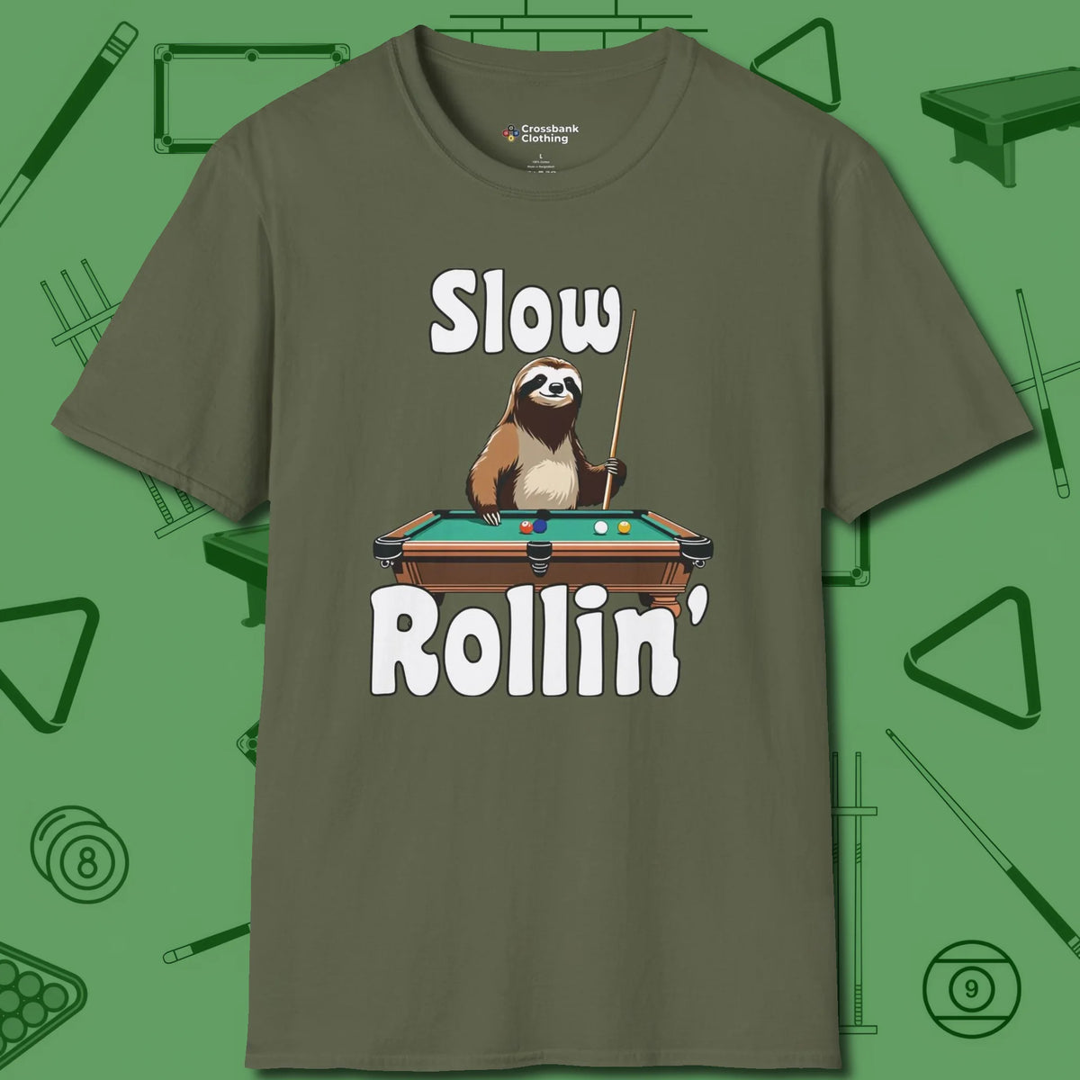 Slow Rollin' Sloth T-Shirt, front view, in Military Green styled to dominate from rack to run-out