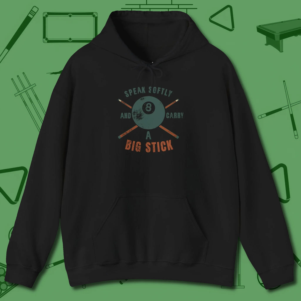 Speak Softly and Carry a Big Stick Hoodie, front view, in Black the official uniform of the after-hours crew