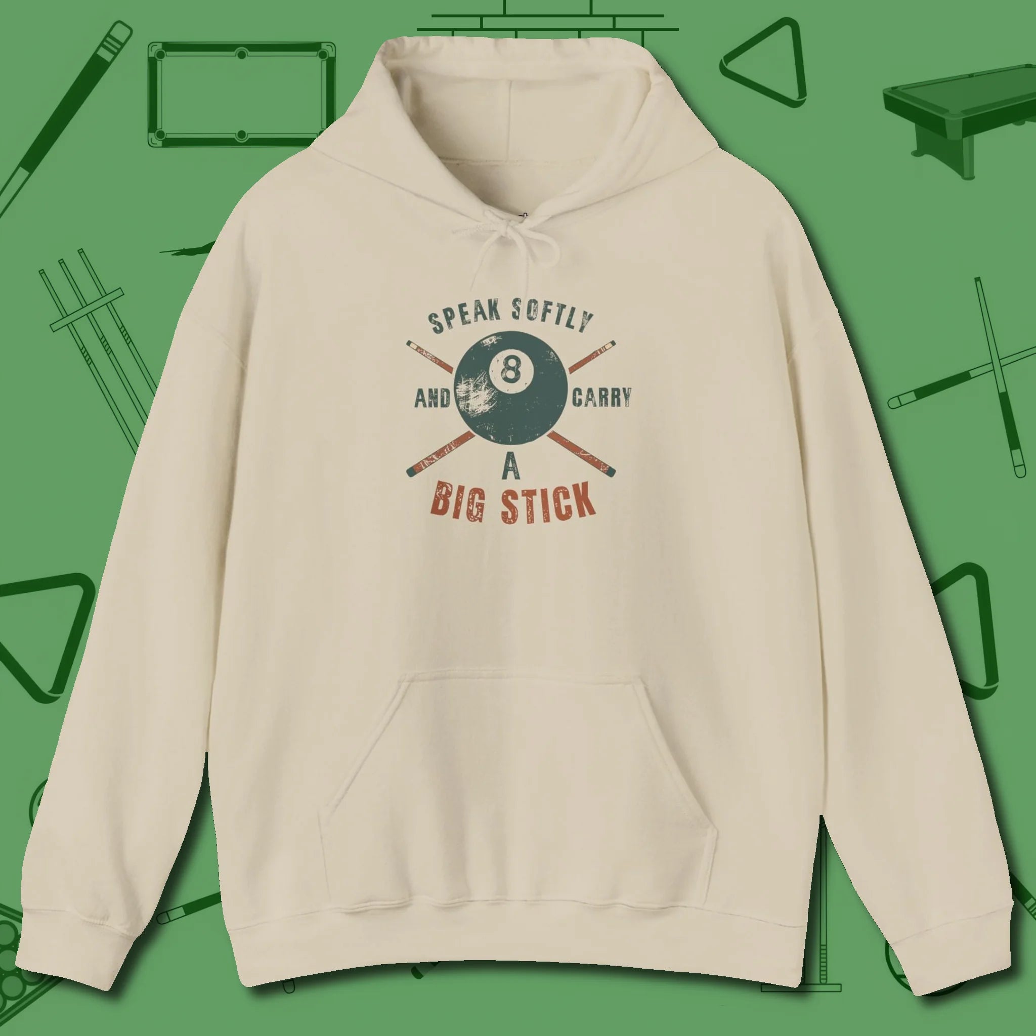 Speak Softly and Carry a Big Stick Hoodie, front view, in Sand earns respect before the first shot