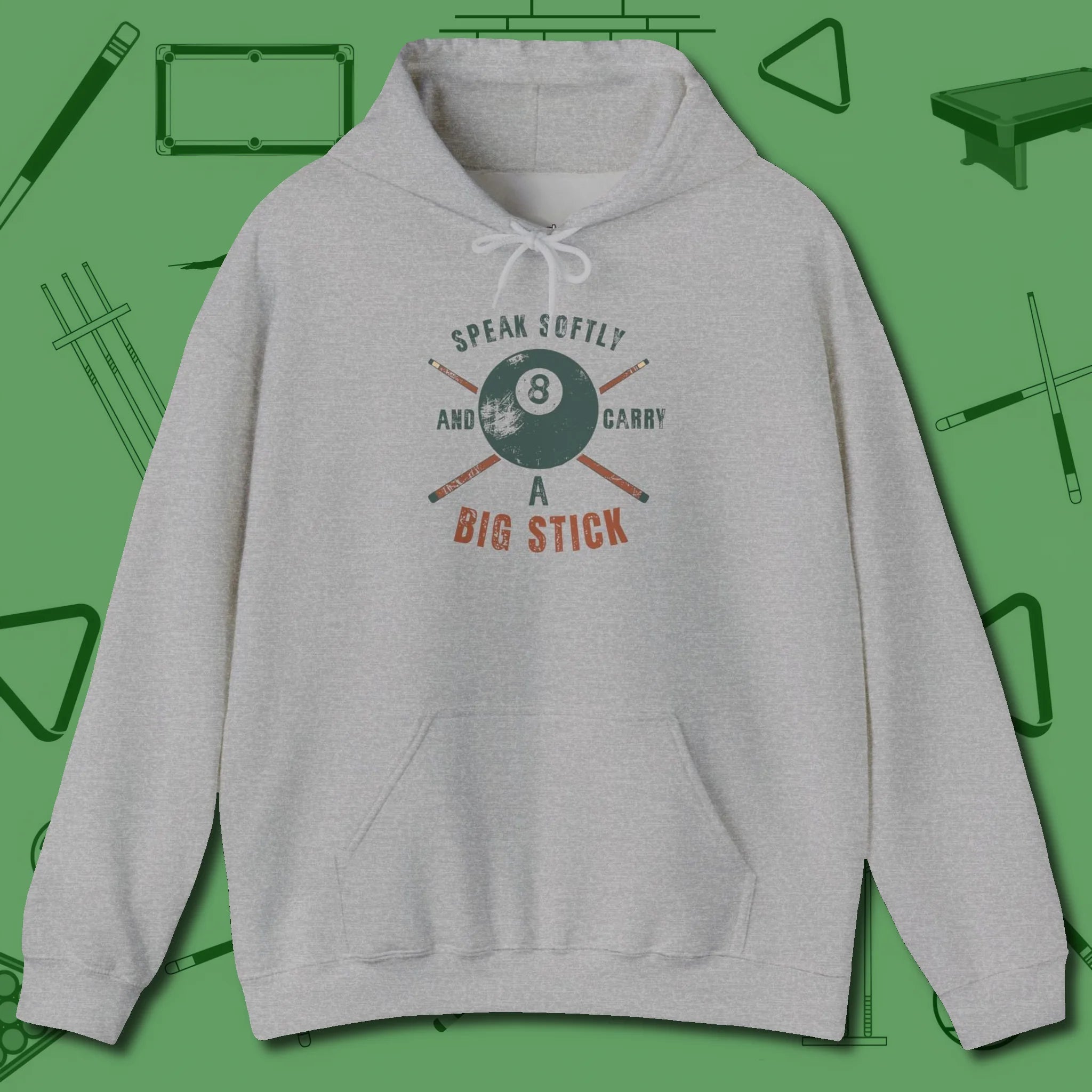 Speak Softly and Carry a Big Stick Hoodie, front view, in Sport Grey for hustlers who keep it honest