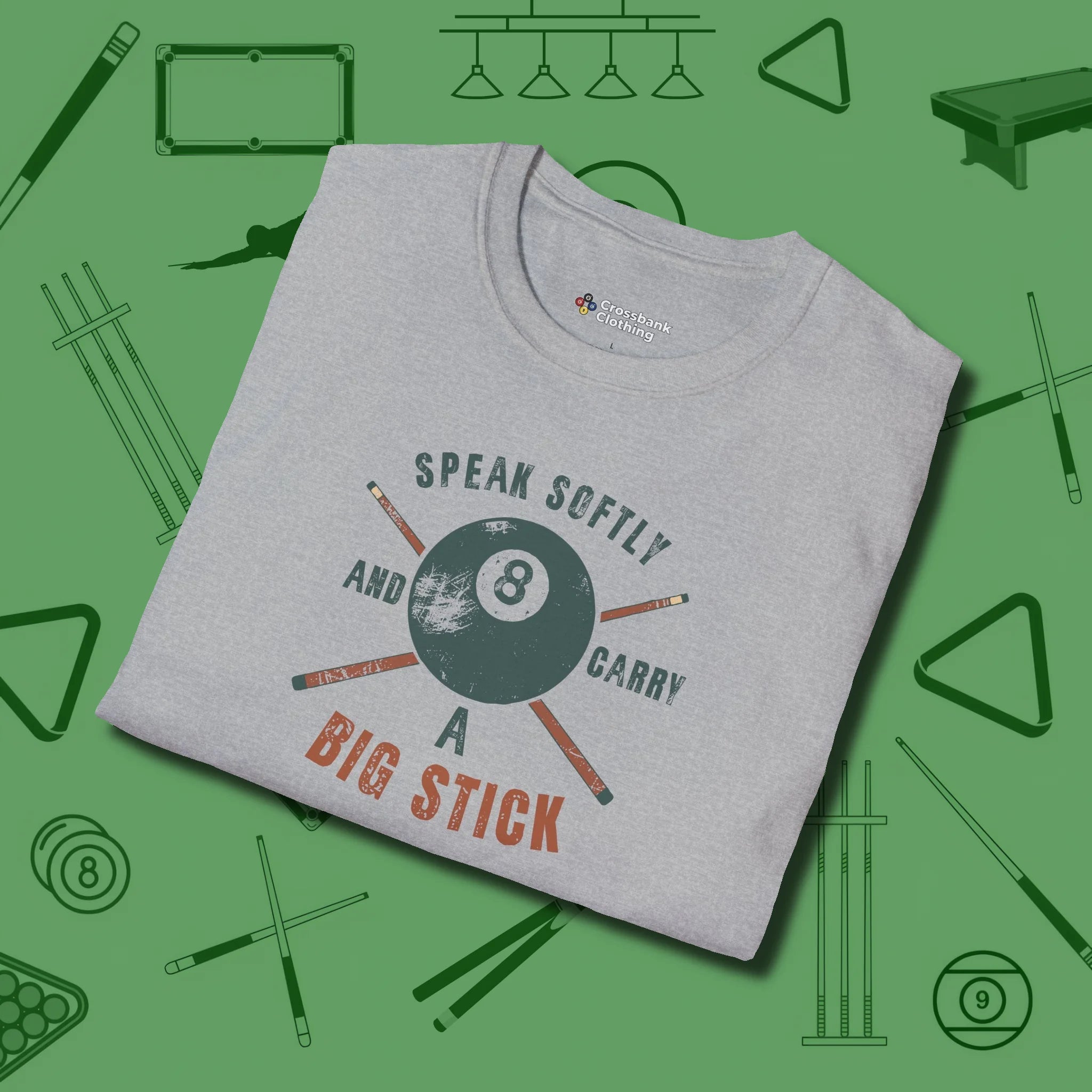 Speak Softly and Carry a Big Stick T-Shirt, folded view, in Sport Grey like your stroke — smooth and deliberate