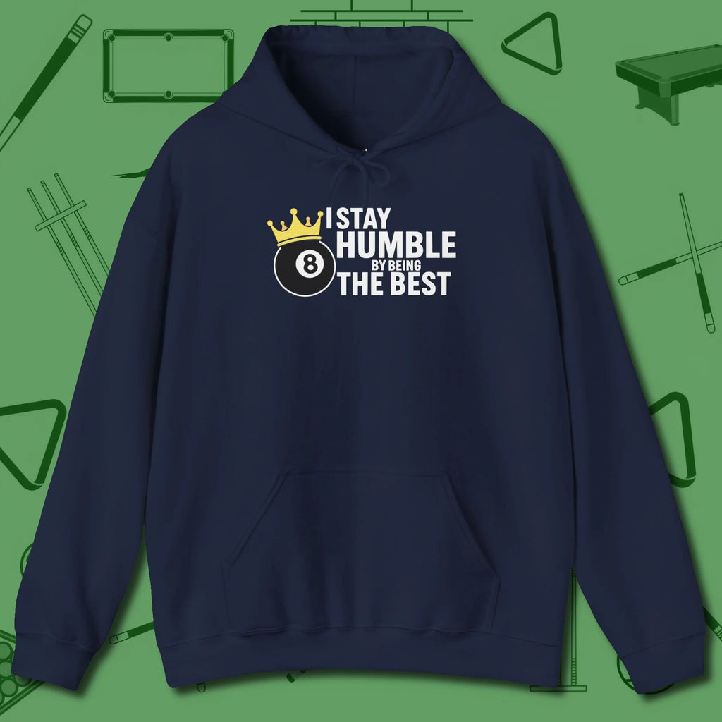 Stay Humble Eight Ball Hoodie, front view, in Navy attitude built for the long haul