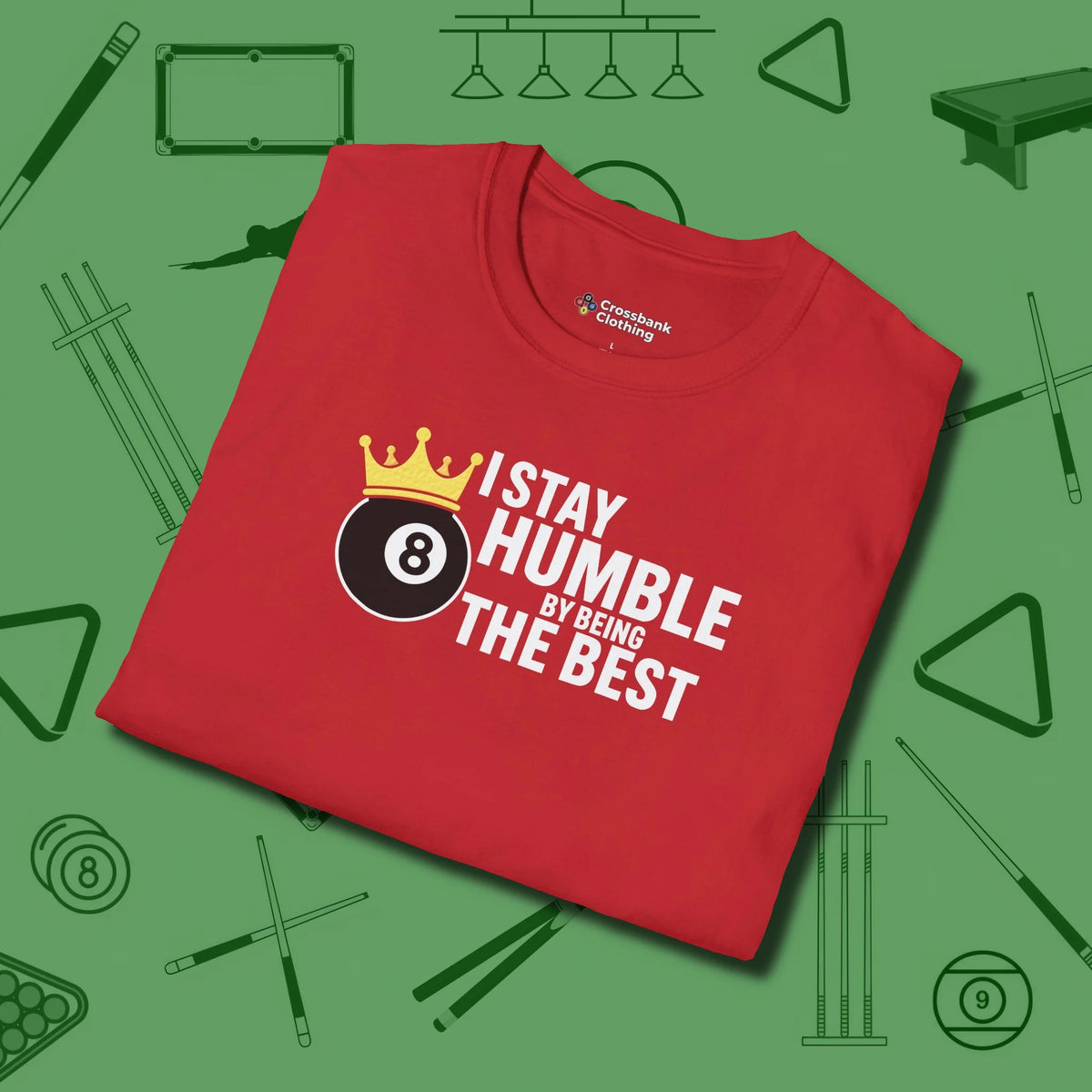 Stay Humble Eight Ball T-Shirt, folded view, in Red clean lines for dirty minds