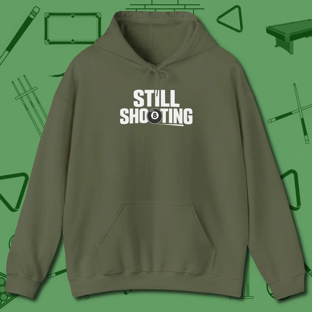 Still Shooting Hoodie, front view, in Military Green poolroom style with tournament attitude