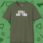 Still Shooting T-Shirt, front view, in Military Green earns respect before the first shot