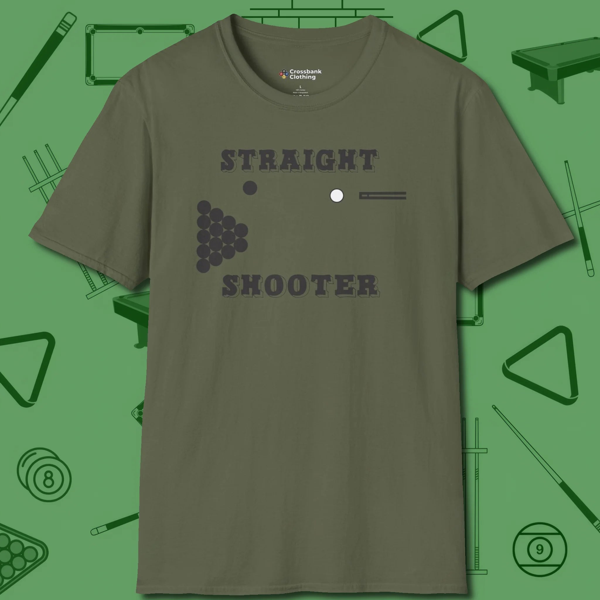Straight Shooter T-Shirt, front view, in Military Green dress for the shot you want to take