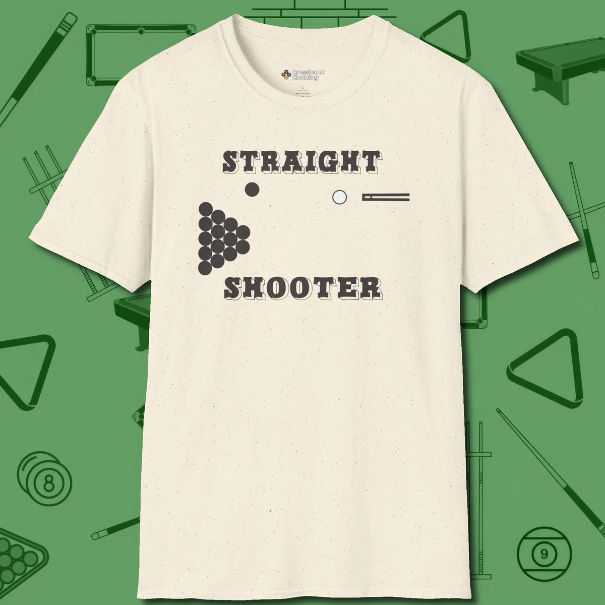 Straight Shooter T-Shirt, front view, in Natural an extension of your pool persona
