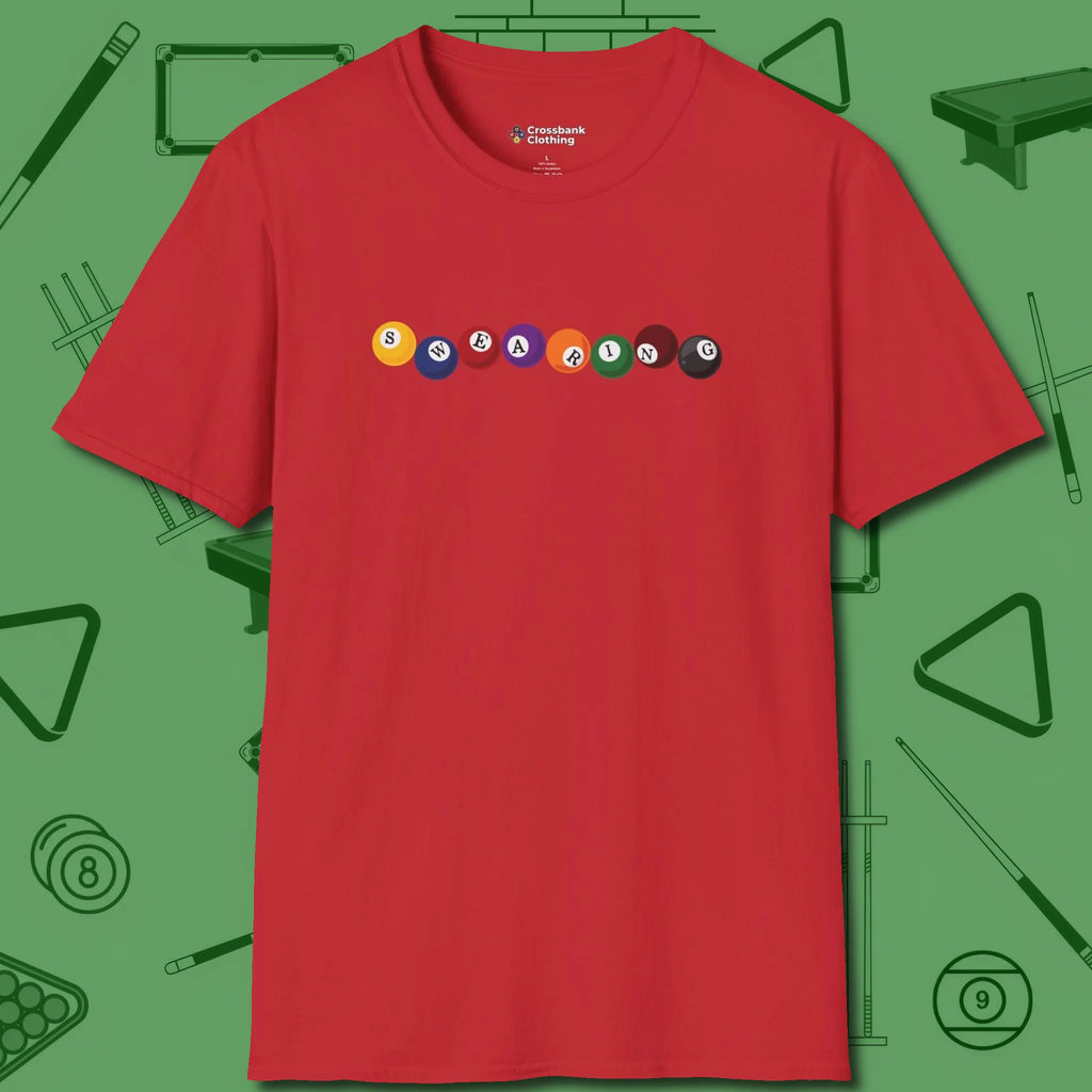 Swearing Ball T-Shirt, front view, in Red made for pool sharks, not posers