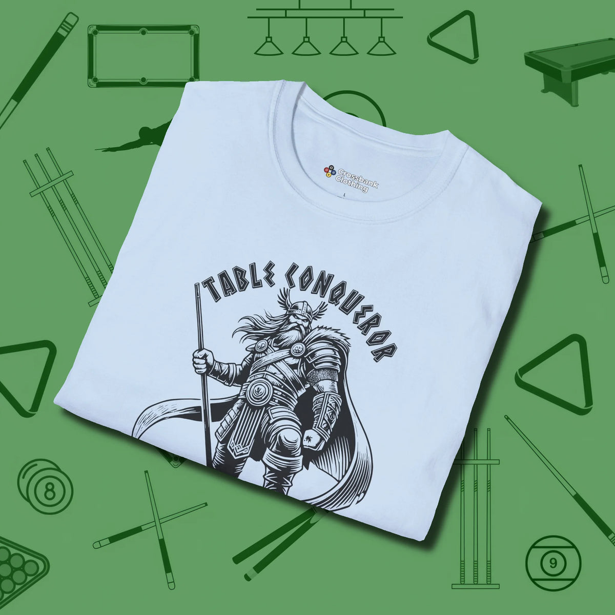 Table Conqueror T-Shirt, folded view, in Light Blue made for pool sharks, not posers