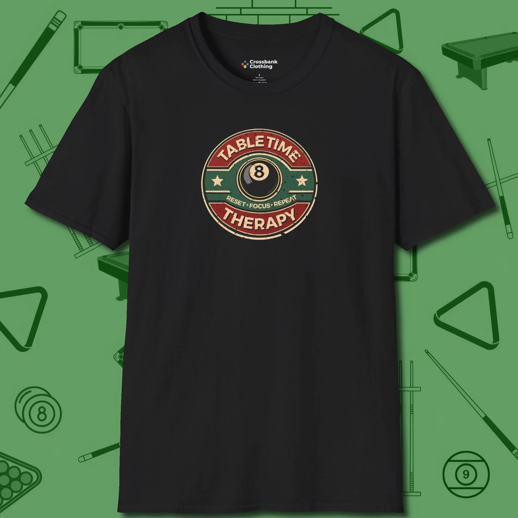 Table Time Therapy T-Shirt, front view, in Black style that banks as hard as you do