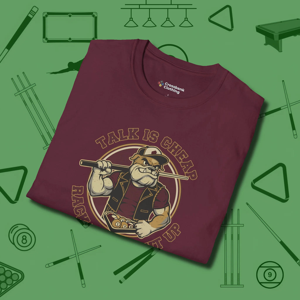 Talk is Cheap Billiards T-Shirt, folded view, in Maroon subtle drip for serious shooters