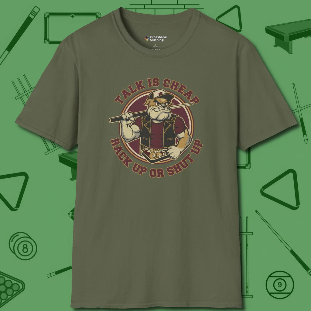 Talk is Cheap Billiards T-Shirt, front view, in Military Green break, run out, turn heads — repeat