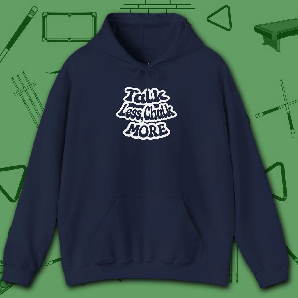 Talk Less Chalk More Hoodie, in Navy color, billiards hoodie, front view