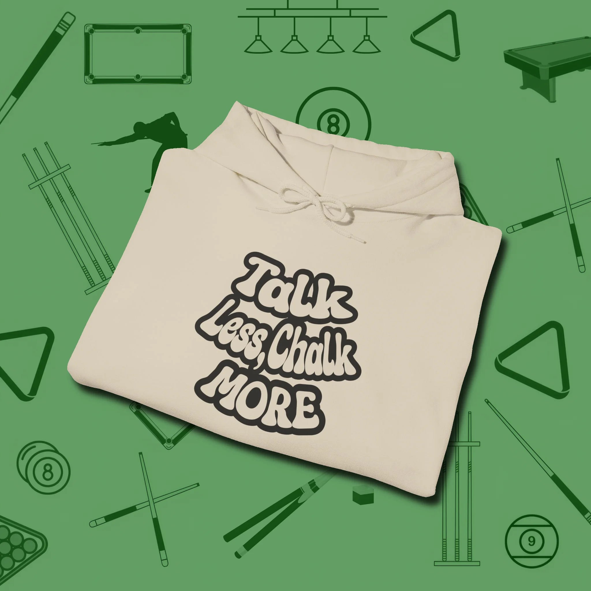 Talk Less Chalk More Hoodie, folded view, in Sand ideal for clean hits and clean fits