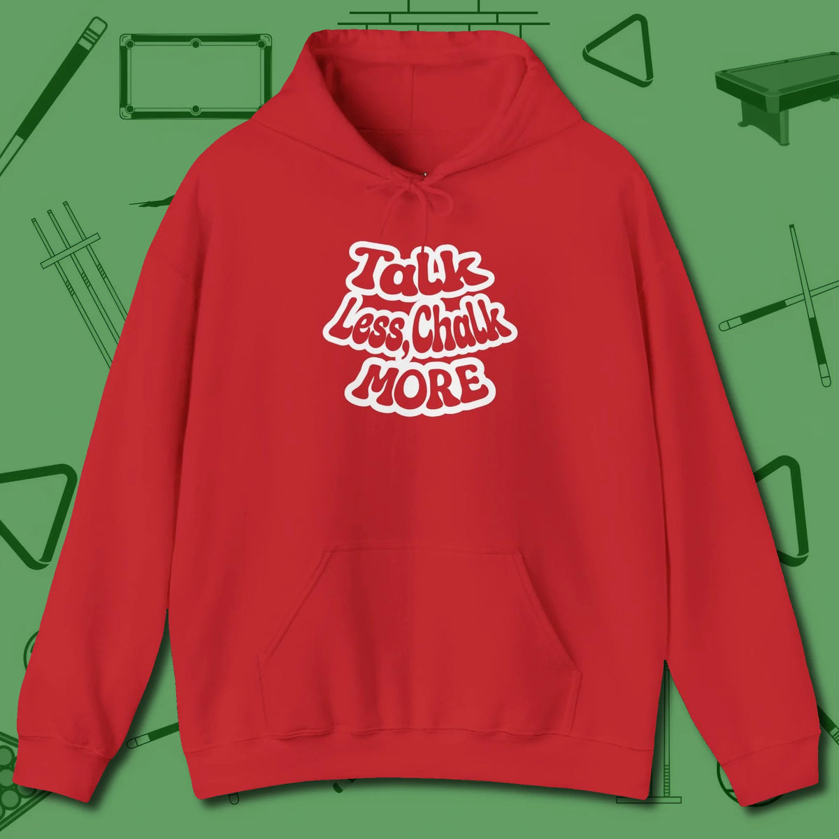 Talk Less Chalk More Hoodie, front view, in Red precise, confident, always in control