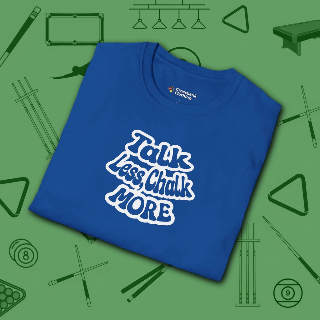 Talk Less Chalk More T-Shirt, in Royal color, billiards shirt, folded view