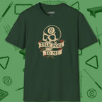 Talk To Me 8-Ball Skull T-Shirt, front view, in Forest Green cool enough for a corner pocket finish