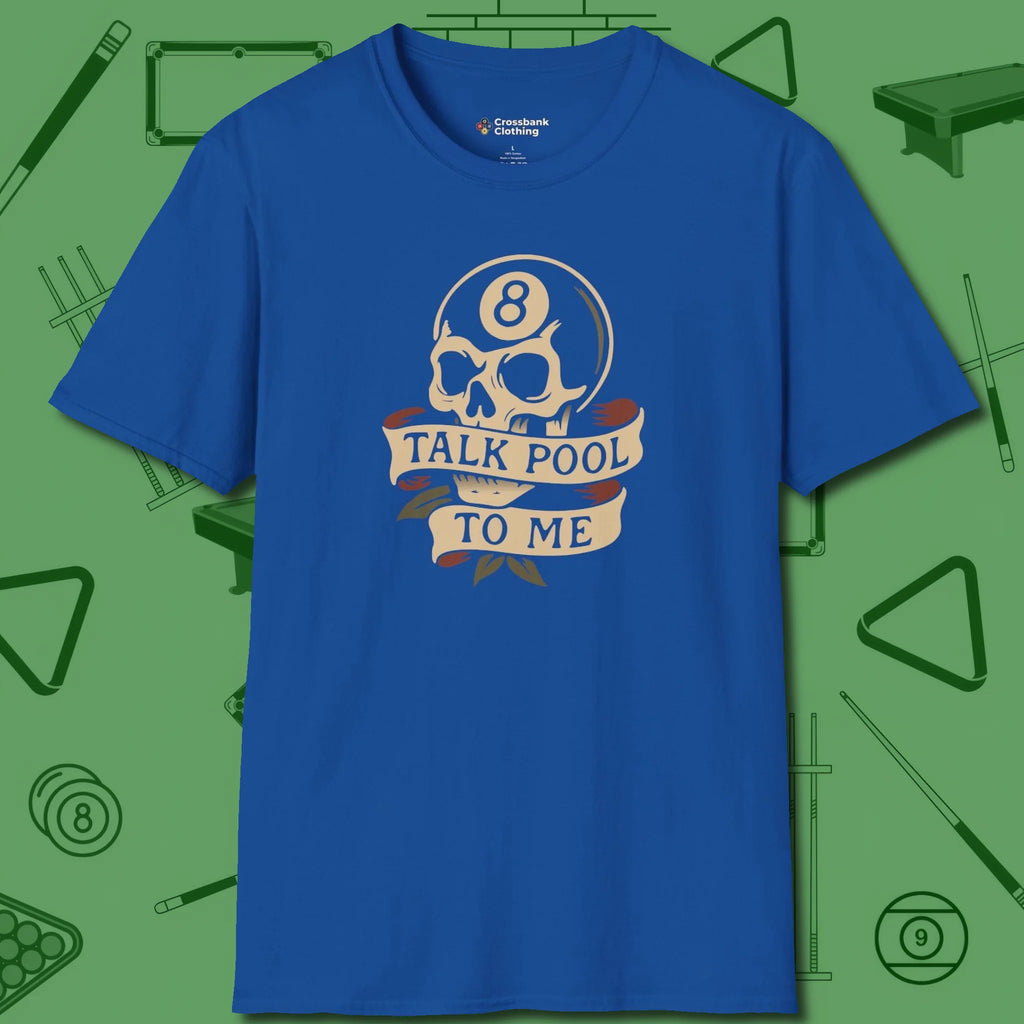 Talk To Me 8-Ball Skull T-Shirt, front view, in Royal classic cue style, no gimmicks
