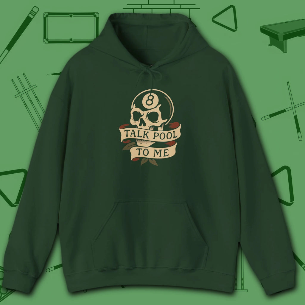 Talk Pool to Me Hoodie, in Forest Green color, billiards hoodie, front view