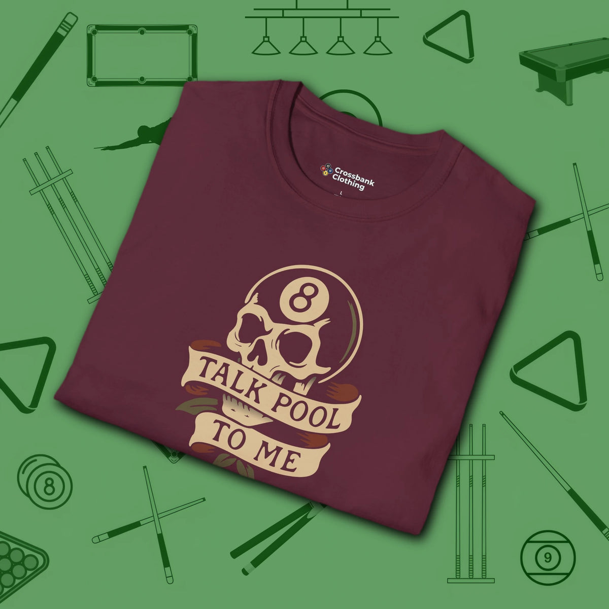Talk Pool to Me T-Shirt, in Maroon color, billiards shirt, folded view