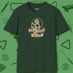 Talk Pool to Me T-Shirt, in Forest Green color, billiards shirt, front view