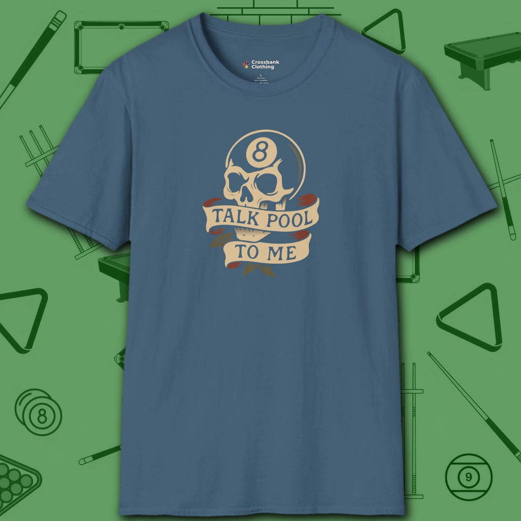 Talk Pool to Me T-Shirt, in Indigo Blue color, billiards shirt, front view