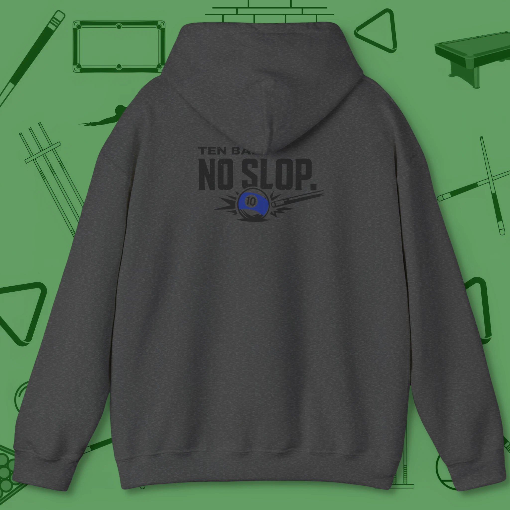 Ten Ball No Slop Billiards Hoodie, in Dark Heather color, pool hoodie, back view
