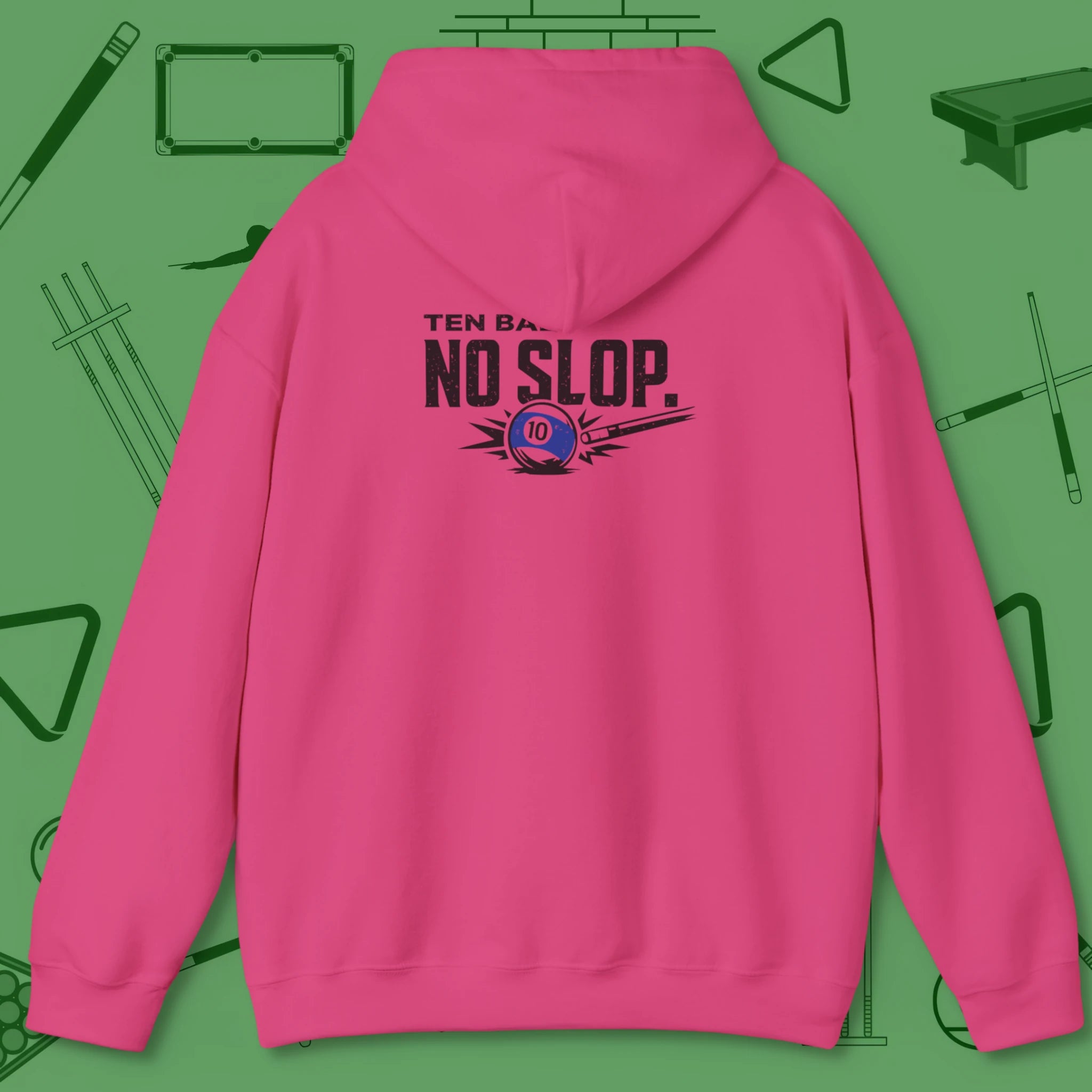 Ten Ball No Slop Billiards Hoodie, in Heliconia color, pool hoodie, back view