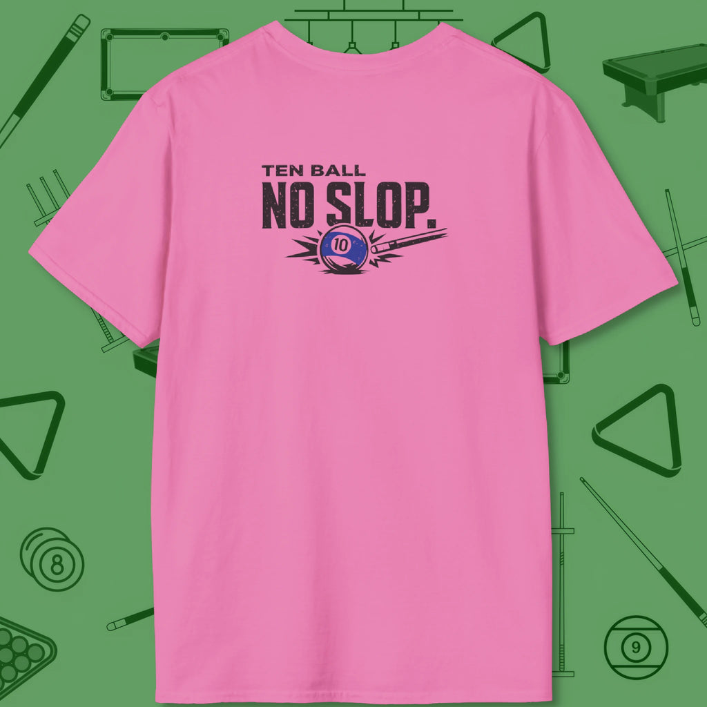 Ten Ball No Slop Billiards T-Shirt, in Azalea color, pool T-Shirt, back view