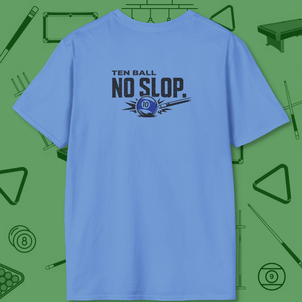 Ten Ball No Slop Billiards T-Shirt, in Carolina Blue color, pool T-Shirt, back view