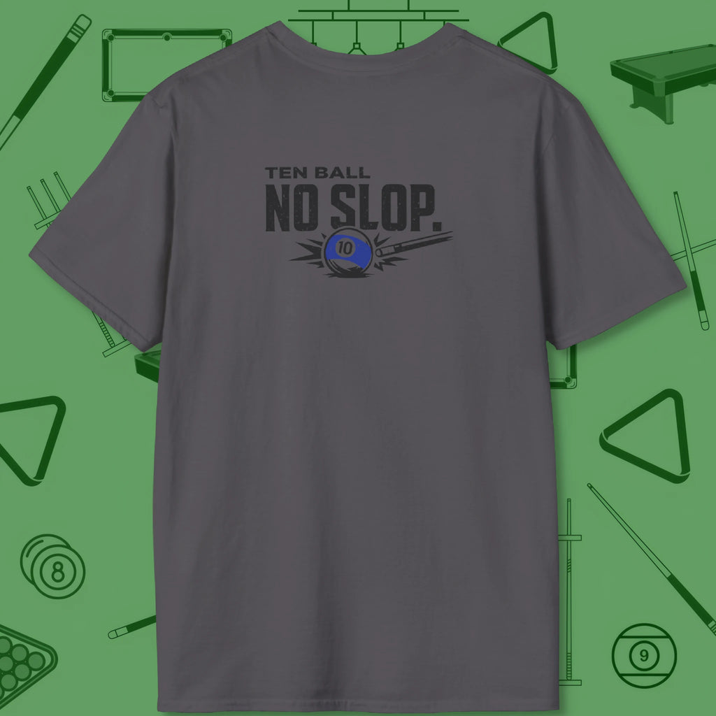 Ten Ball No Slop Billiards T-Shirt, in Charcoal color, pool T-Shirt, back view