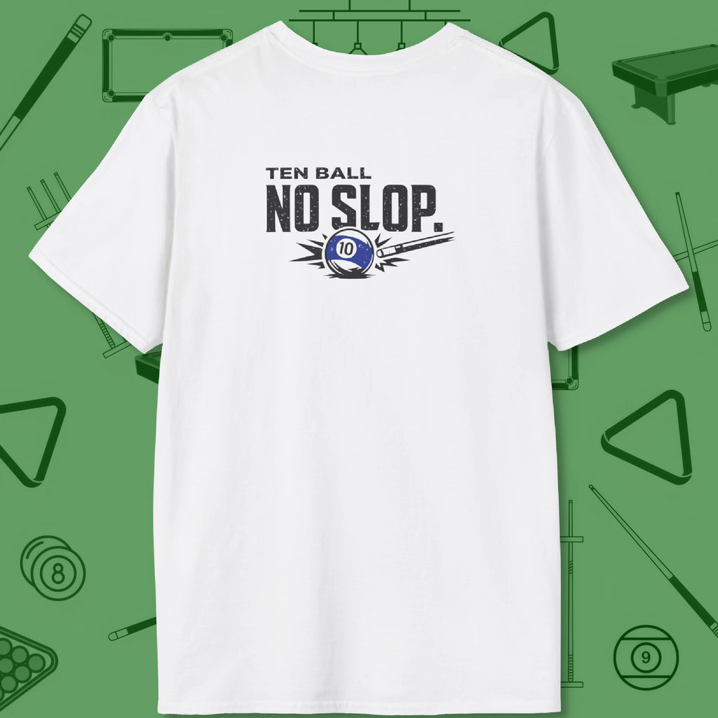 Ten Ball No Slop Billiards T-Shirt, in White color, pool T-Shirt, back view