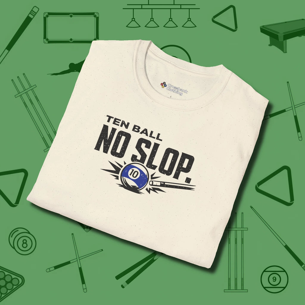 Ten Ball No Slop Billiards T-Shirt, folded view, in Natural an extension of your pool persona