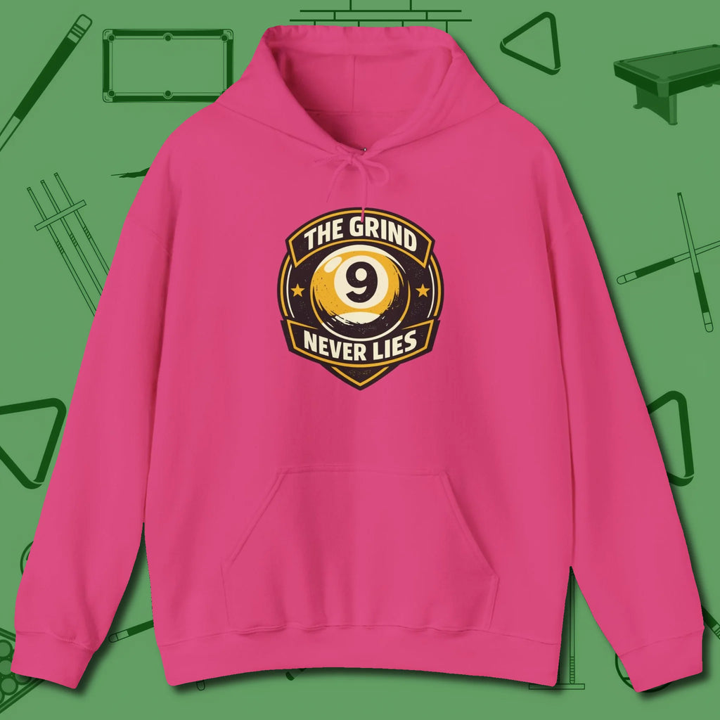The Grind Never Lies Hoodie, front view, in Heliconia tough like your favorite break cue