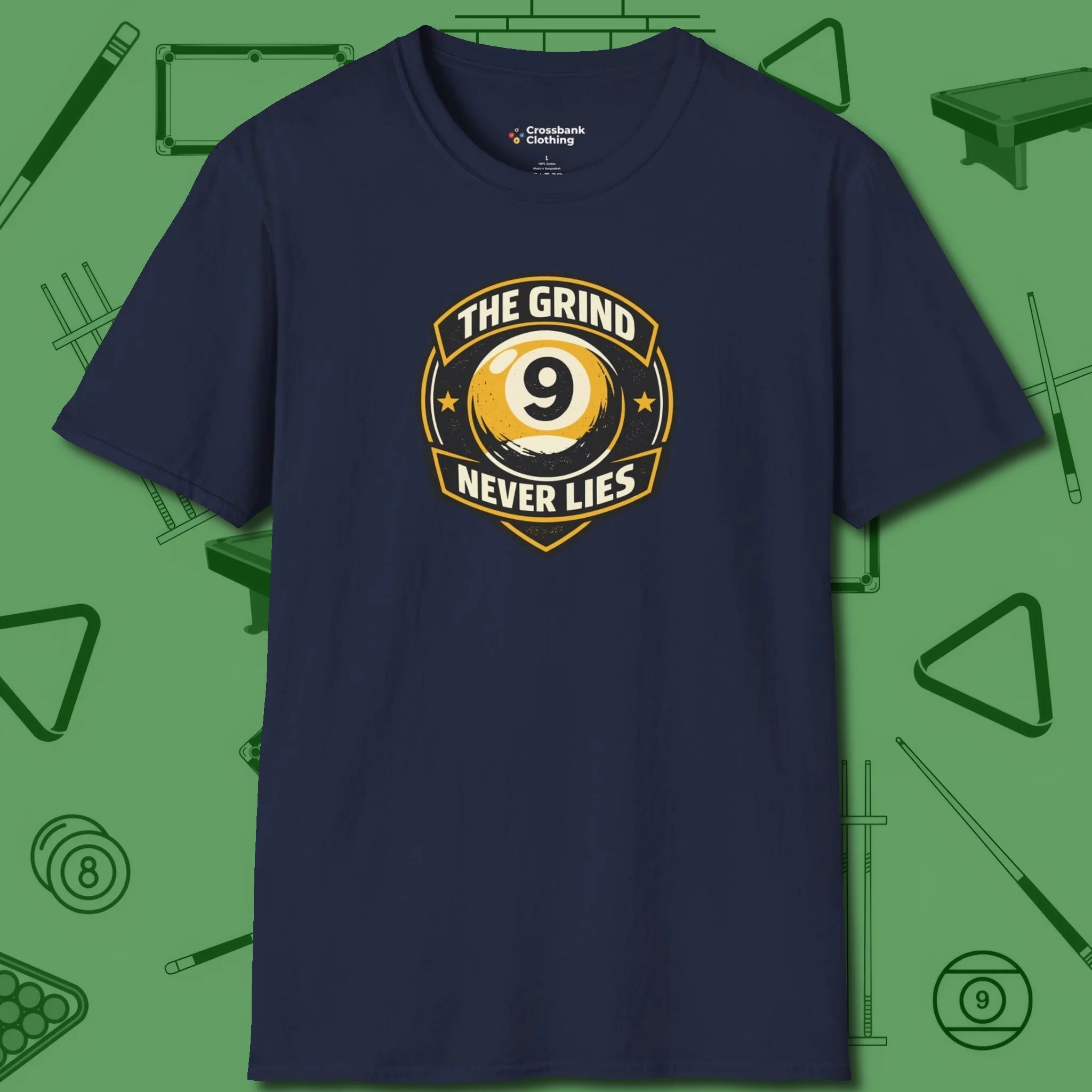 The Grind Never Lies T-Shirt, front view, in Navy cool enough for a corner pocket finish