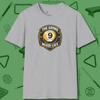 The Grind Never Lies T-Shirt, front view, in Sport Grey tough like your favorite break cue