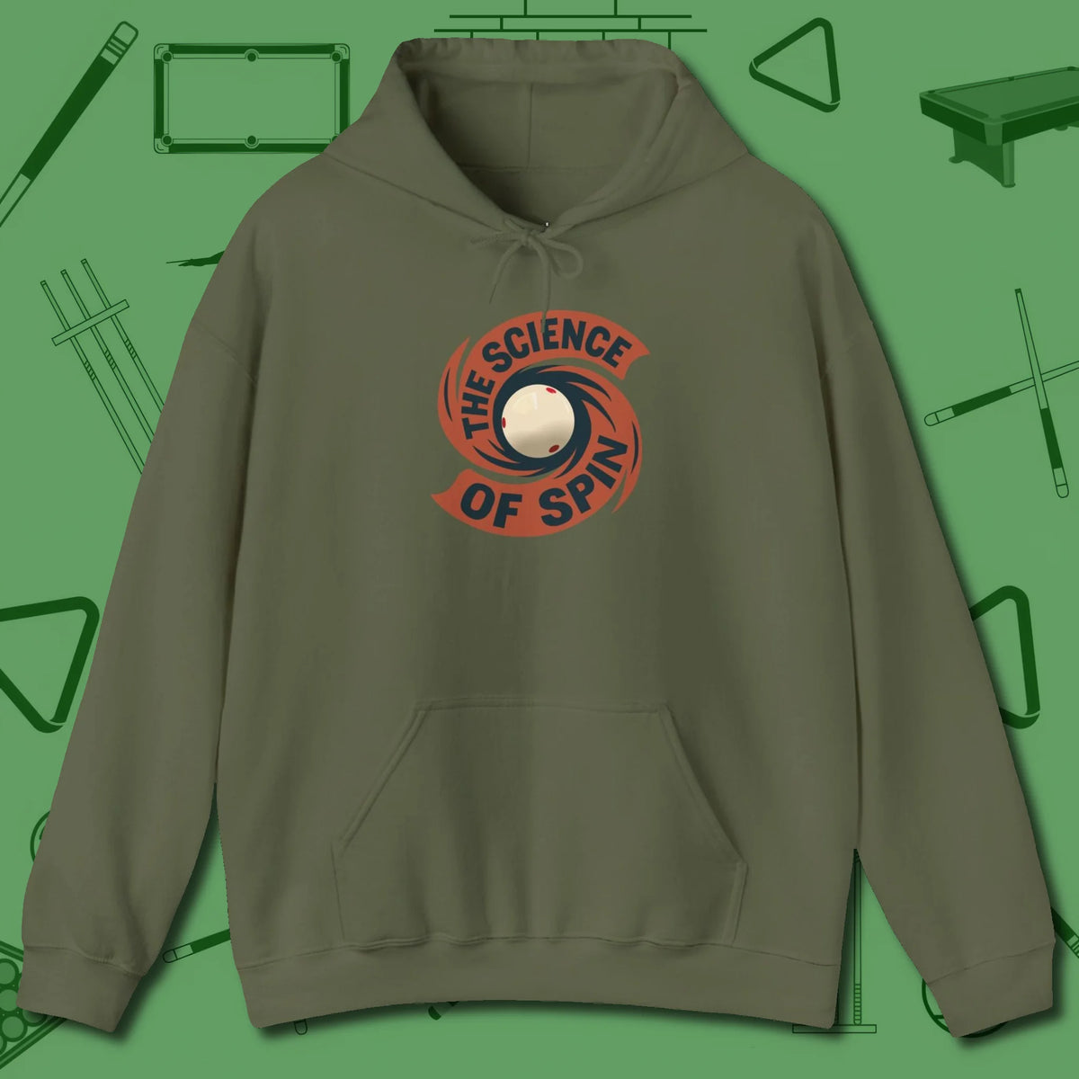 The Science of Spin Billiards Hoodie, front view, in Military Green style that banks as hard as you do