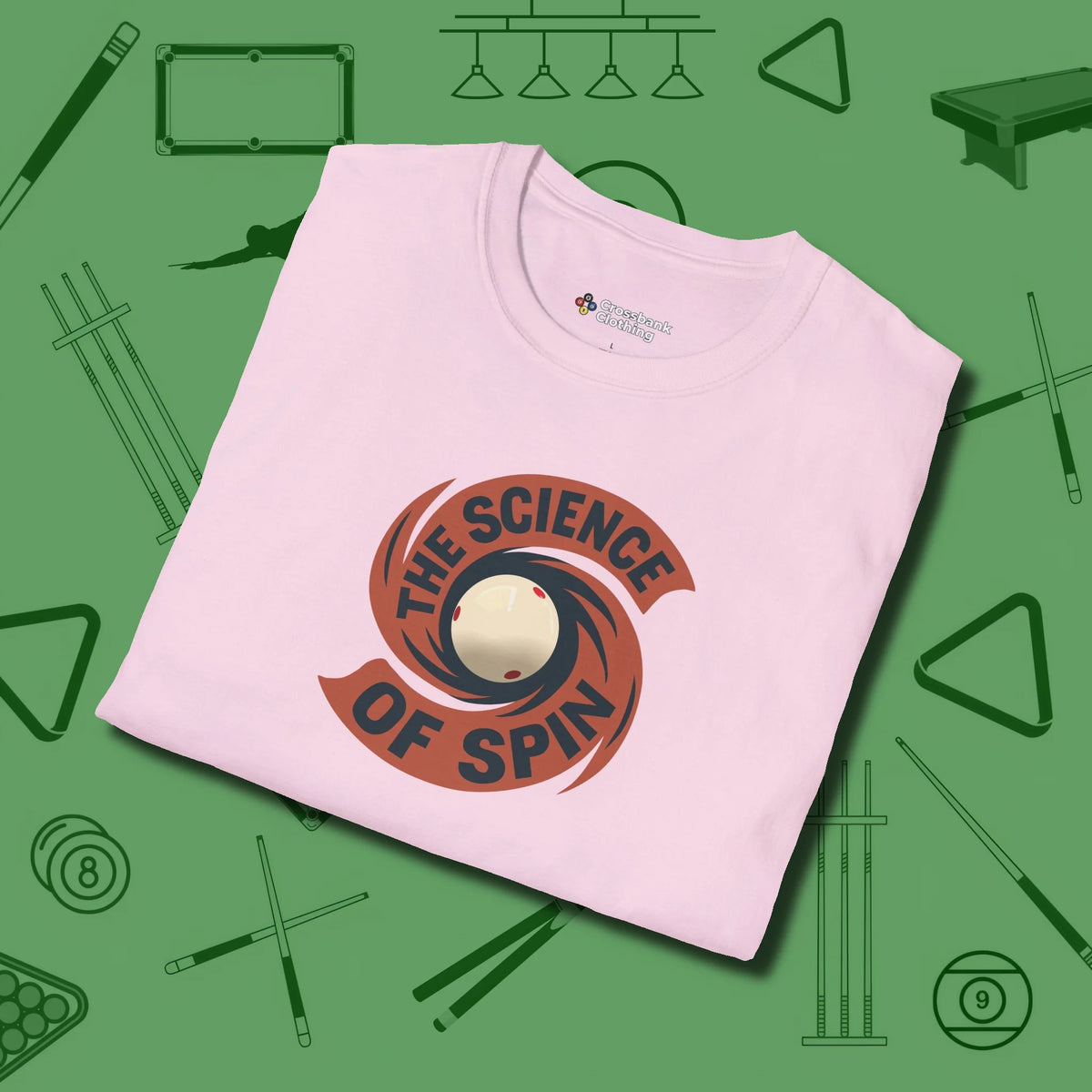 The Science of Spin Billiards T-Shirt, folded view, in Light Pink the official uniform of the after-hours crew
