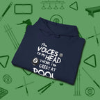 The Voices in My Head Think I’m Great at Hoodie, folded view, in Navy dress for the shot you want to take