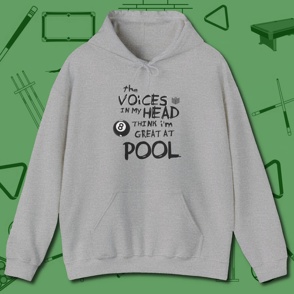 The Voices in My Head Think I’m Great at Hoodie, front view, in Sport Grey like your stroke — smooth and deliberate