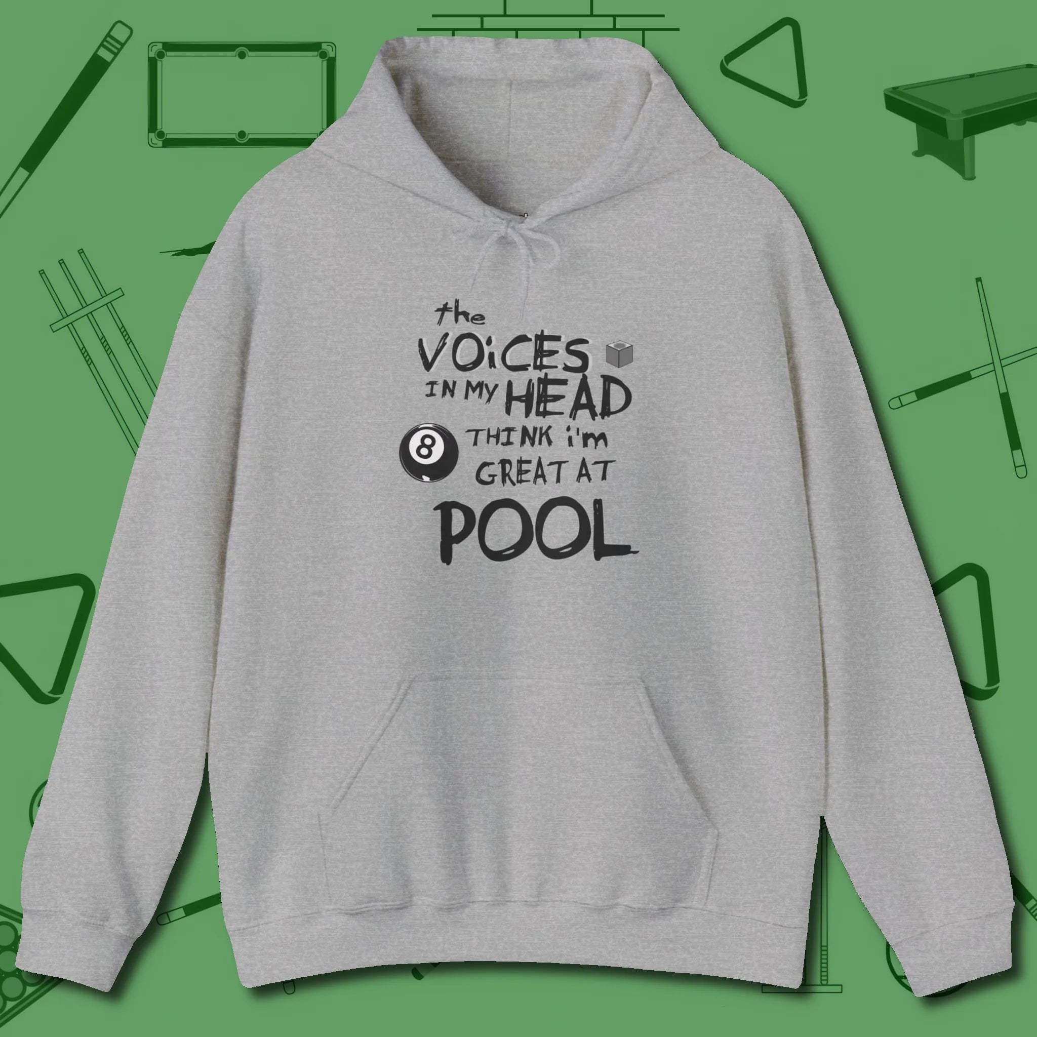 The Voices in My Head Think I’m Great at Hoodie, front view, in Sport Grey like your stroke — smooth and deliberate