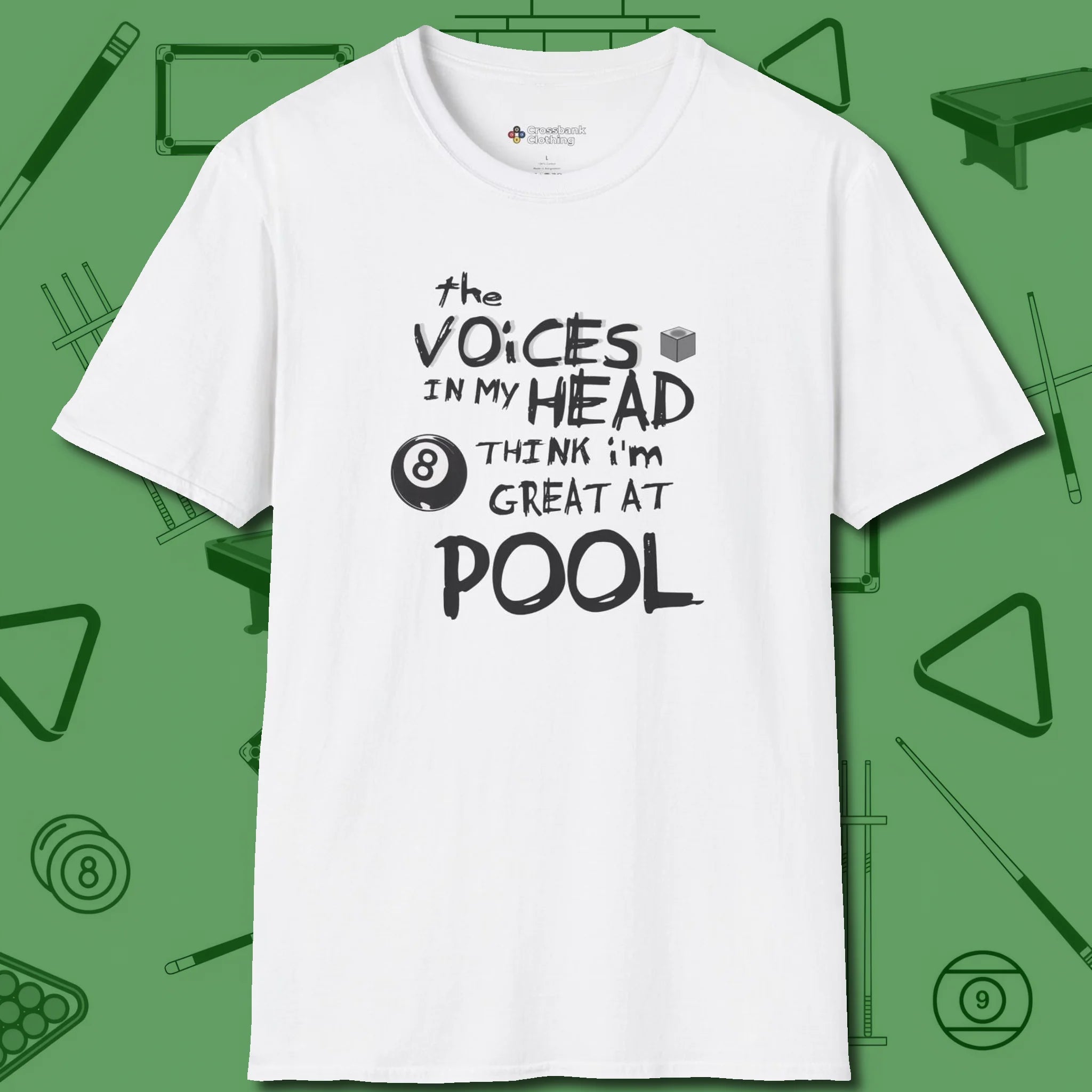 The Voices in My Head Think I’m Great at T-Shirt, front view, in White because you don’t just play — you represent